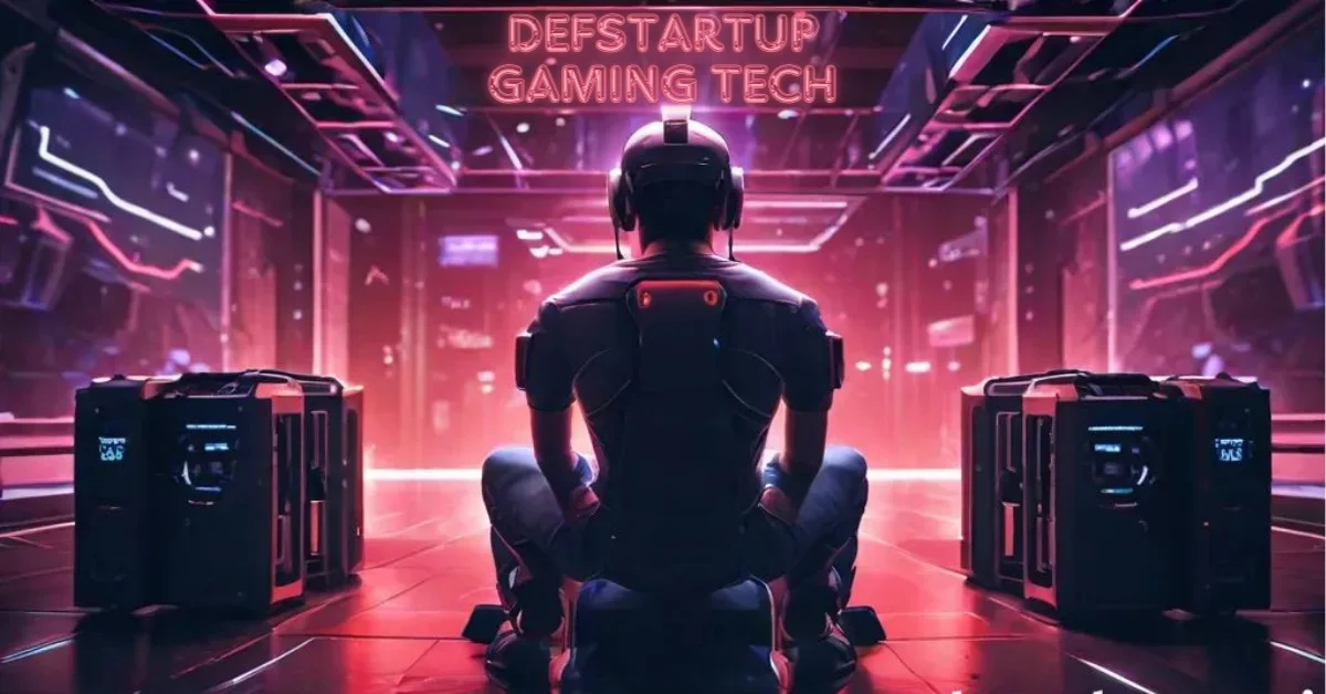 Defstartup Gaming Tech