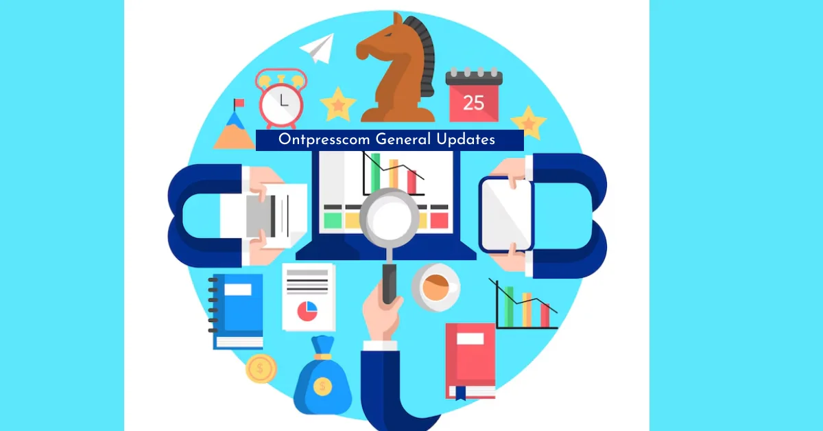 Ontpresscom General Updates