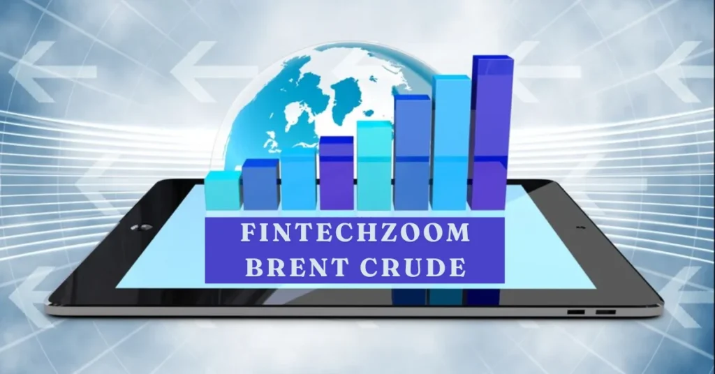 fintechzoom brent crude