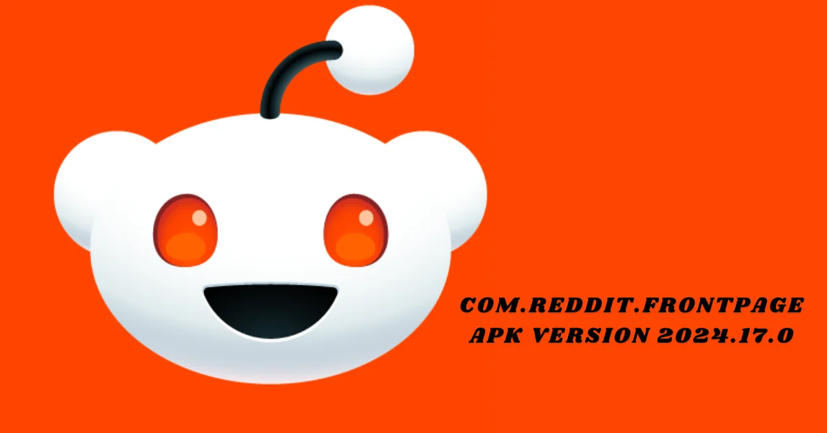 com.reddit.frontpage apk version 2024.17.0