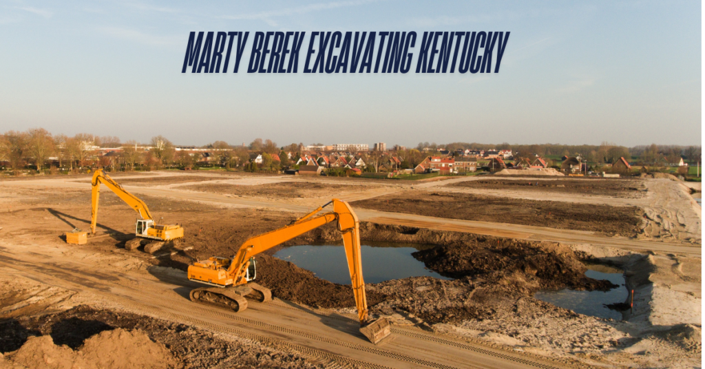 marty berek excavating Kentucky