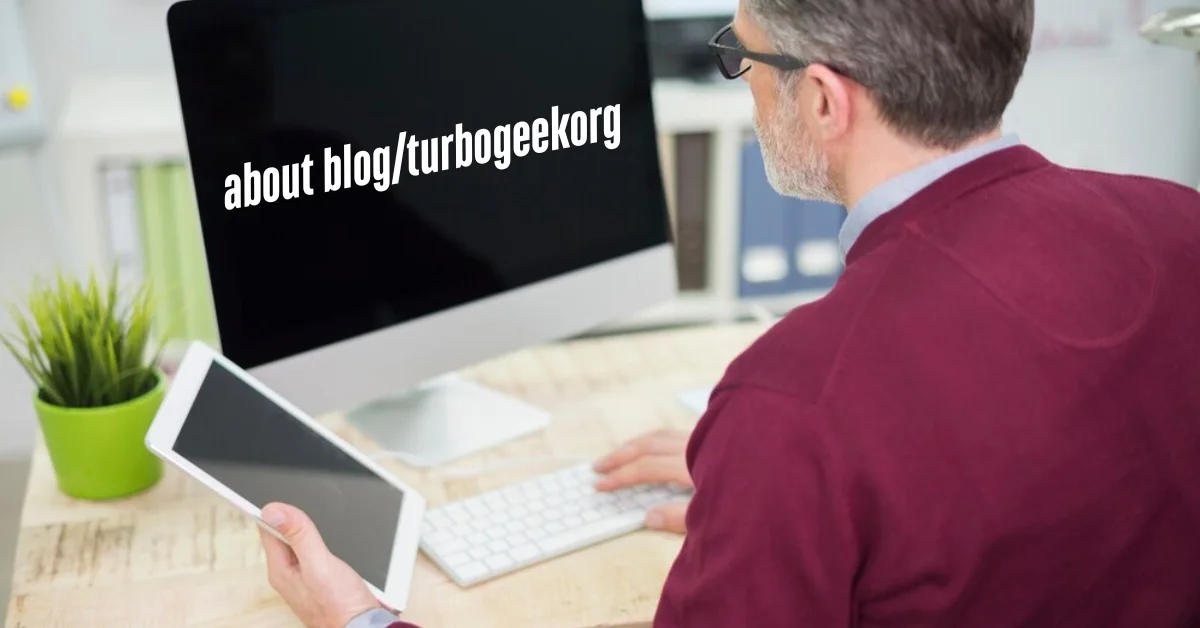 about blog/turbogeekorg